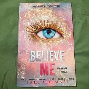 Believe Me by Tahereh Mafi